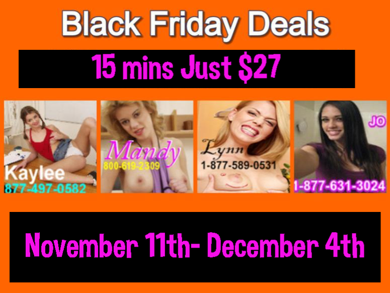 Thanksgiving Special deals, Black Friday deals, Cyber Monday deals, Holiday Deals, Deals on phone sex,
